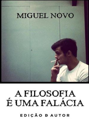 cover image of a filosofia é uma falácia